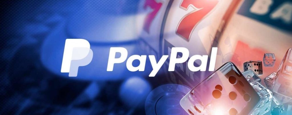 Online Casinos That Accept Paypal